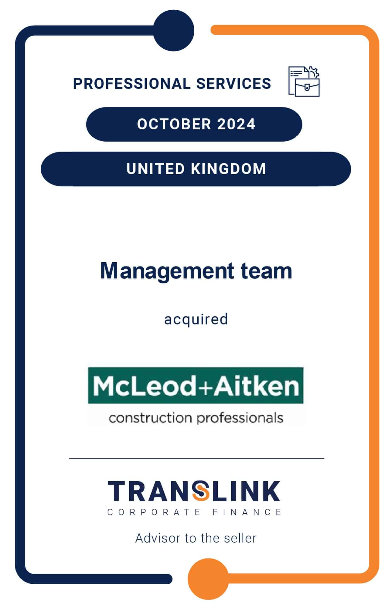 Translink Corporate Finance acted as exclusive lead advisor to McLeod + Aitken’s shareholders on the sale to the management team